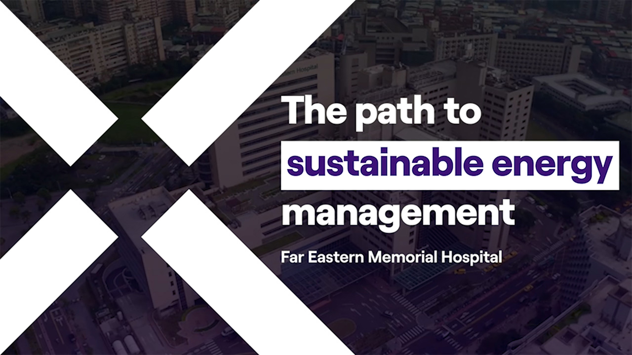 The path to sustainable energy management: Far Eastern Memorial Hospital